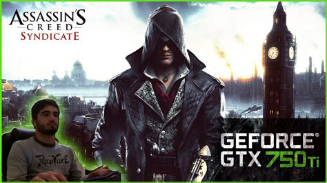 Assassin S Creed Syndicate Gameplay GTX 750 TI YouTube
