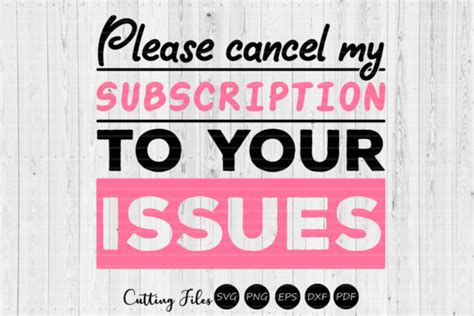 Please Cancel My Subscription Sassy Svg Graphic By Hd Art Workshop