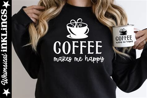 Coffee Makes Me Happy Graphic By Whimsical Inklings · Creative Fabrica