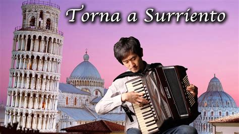 Torna A Surriento｜italian Classical Music｜accordion Cover Youtube