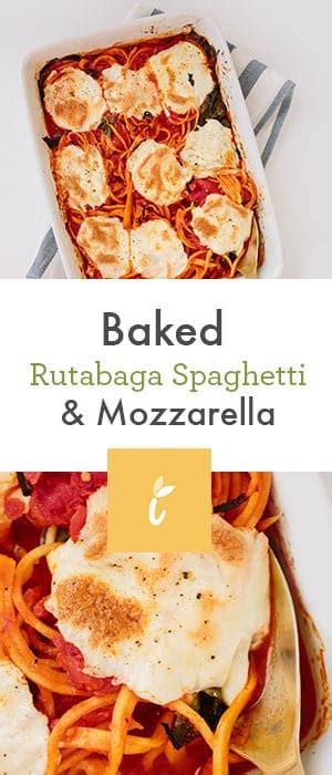 Reserve the rest of the sauce for a later date. Baked Rutabaga Spaghetti and Mozzarella — Inspiralized