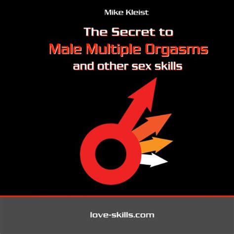 The Secret To Male Multiple Orgasms By Mike Kleist Audiobook