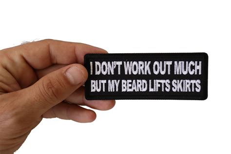 I Dont Work Out Much But My Beard Lifts Skirts Funny Iron On Patch Thecheapplace