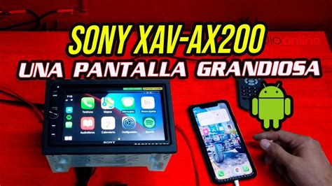 Unboxing Y Review Pantalla Sony Xav Ax200 Apple Carplay Youtube