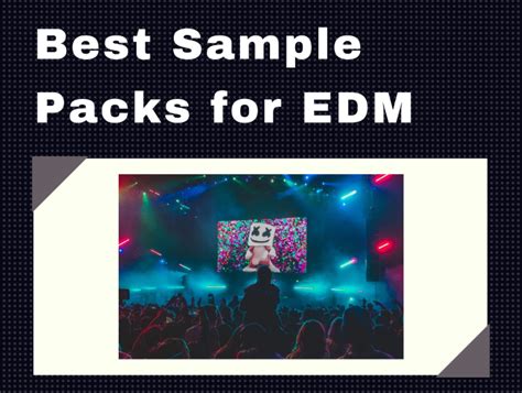 11 Best Edm Sample Packs You Should Actually Use