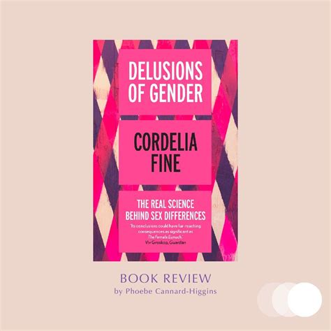Delusions Of Gender The Real Science Behind Sex Differences By Cordelia Fine