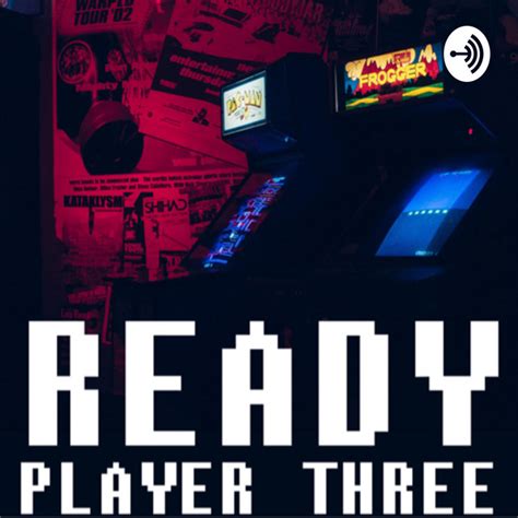 Ready Player Three Podcast On Spotify