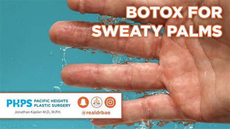 Botox For Sweaty Palms Hyperhidrosis Pacific Heights Plastic