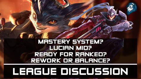 Mastery System Ready For Ranked And More League Discussion League