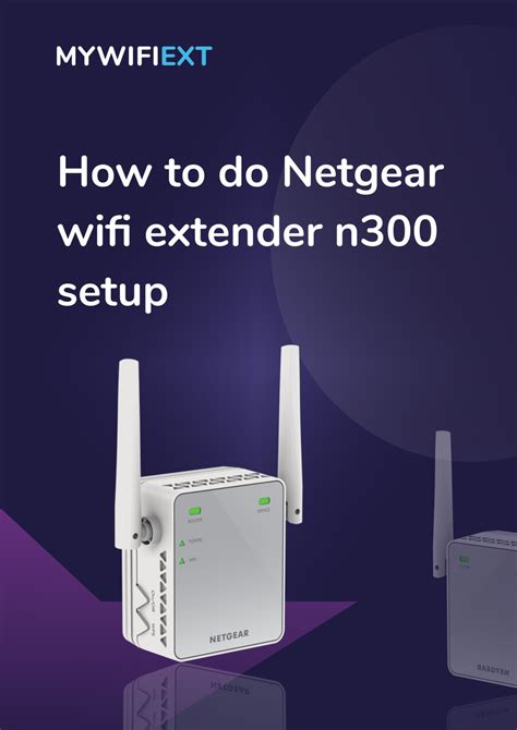 Netgear Wifi Extender N300 Setup A Simple Step By Step Guide By Alan