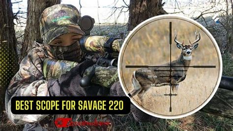 Top 5 Best Scope For Savage 220 Reviews 2023 Updated