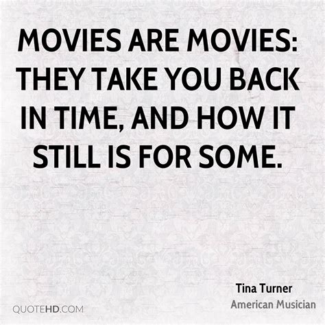 I'm curious and i also think that's an interesting way to. Tina Turner Movies Quotes | QuoteHD