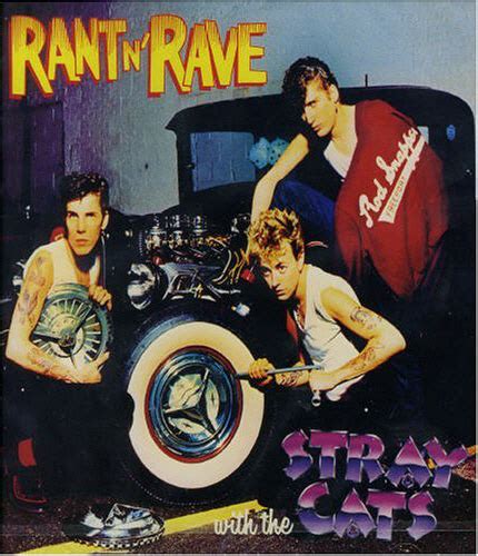 Stray Cats Rantnrave With The Stray Cats