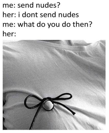 50 Hilarious Send Nudes Memes That Are Funny AF