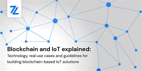blockchain and iot explained technology real use cases and guidelines for building blockchain
