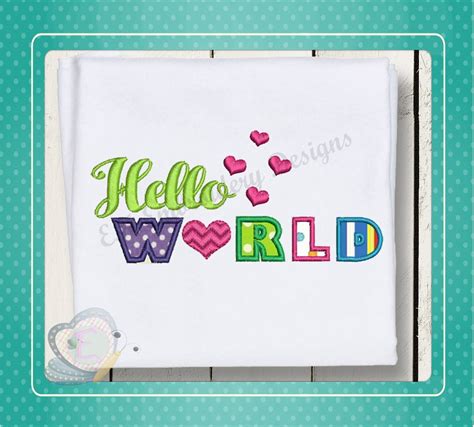 Hello World Baby Sayings Applique Machine Embroidery Design Etsy