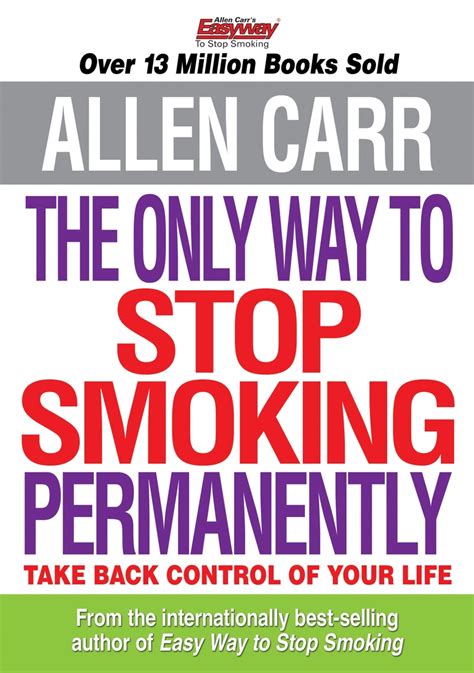 The Only Way To Stop Smoking Permanently By Allen Carr Book Read Online