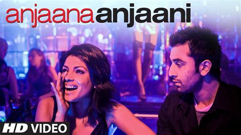 Anjaana Anjaani Title Song Ranbir Kapoor Priyanka Chopra Vishal Dadlani And Shilpa Rao Youtube