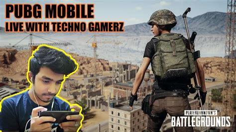 Pubg Mobile Live Stream With Techno Gamerz Ujjwal Live Stream Now
