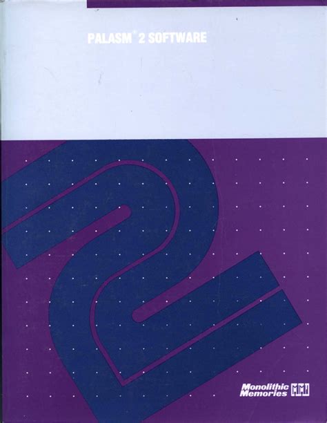 Lo, i am with you always, to the close of the age (mt 28:20). PALASM_2_Software_Jul87 PALASM 2 Software Jul87