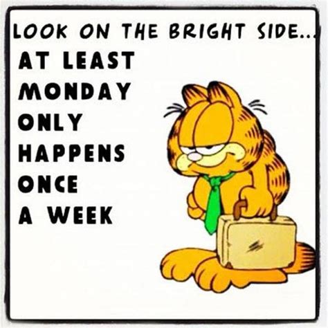 The Bright Side Of Monday Garfield Funny Quote Monday