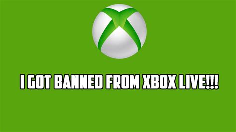 I Got Banned From Xbox Live Youtube
