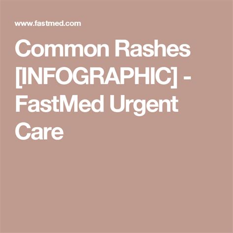Common Rashes Infographic Fastmed Urgent Care Urgent Care Rn Nurse