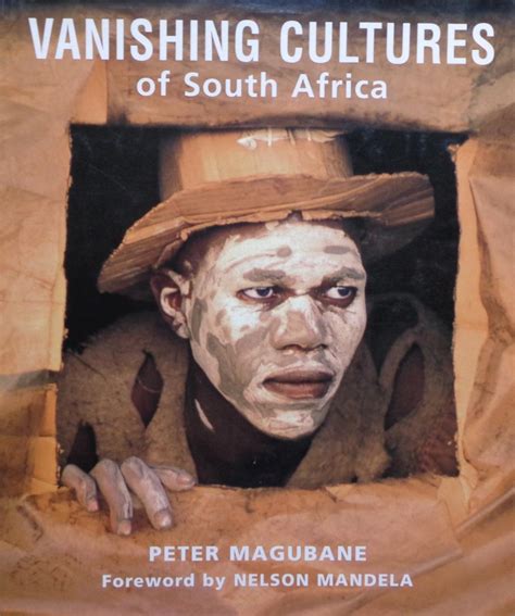 Vanishing Cultures Of South Africa Changing Customs In A Changing