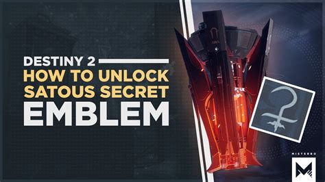 Destiny 2 Forsaken How To Unlock The Satous Secret Emblem In The