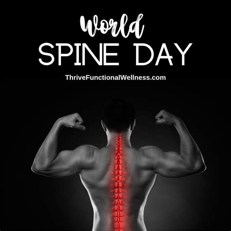 Happy World Spine Day In Addition To Daily Preventative Care Like