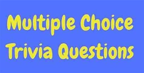 Check spelling or type a new query. Multiple Choice Trivia Questions Free PDF Download