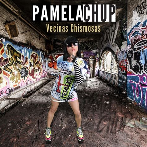 Vecinas Chismosas Single By Pamela Chup Spotify