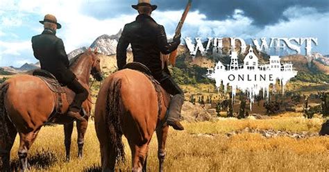 ¡no Tengo Tele Primer Gameplay De Wild West Online El Videojuego