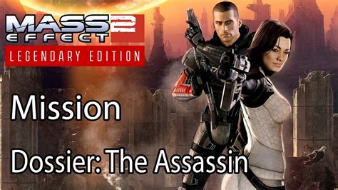 Mass Effect 2 Mission Dossier The Assassin Youtube