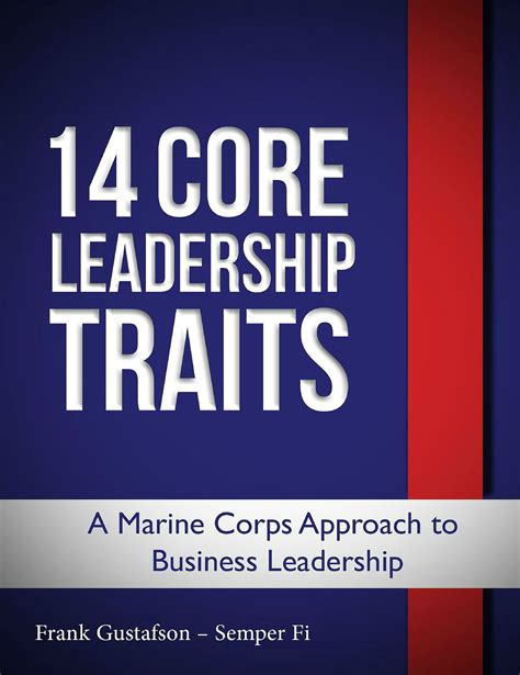 14 Core Leadership Traits A Marine Corps Approach To Business