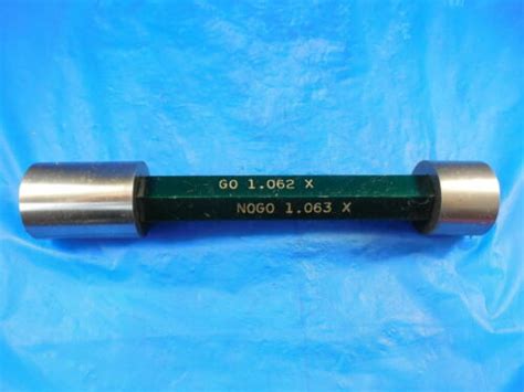 1062 And 1063 Dia Class X Smooth Pin Plug Gage Go No Go 0625 Undersize