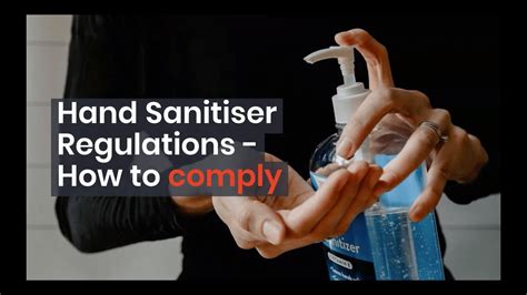 Hand Sanitiser Regulations How To Comply Youtube