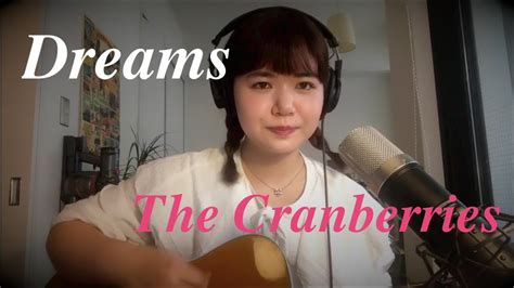 Dreams The Cranberries Cover YouTube