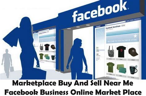 Facebook Marketplace Buy And Sell Near Me Facebook Business Online