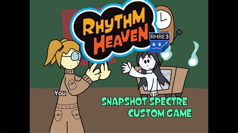 Rhythm Heaven Custom Game Concept Snapshot Spectre Reupload Youtube