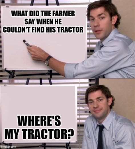 What Did The Farmer Say Imgflip