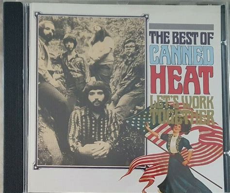 Canned Heat Lets Work Together The Best Of Canned Heat Cd Cat No