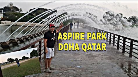 Aspire Park Doha Qatar Youtube