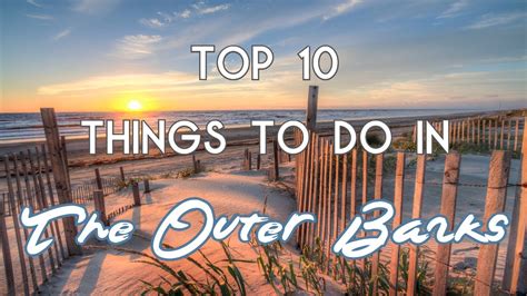 Top 10 Things To Do In The Outer Banks North Carolina Youtube