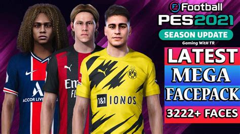 Pes 2021 New Faces 2021 New Updates Of Pes Mods Gaming With Tr