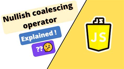 Nullish Coalescing Operator In Javascript Complete Explanation Youtube