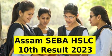Assam SEBA HSLC 10th Result 2023 Live Check Assam HSLC Result Link At