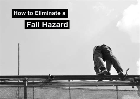 How To Eliminate A Fall Hazard Fall Protection Blog