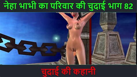 Hindi Audio Sex Story Chudai Ki Kahani Neha Bhabhis Sex Adventure Part 82 Xxx Mobile