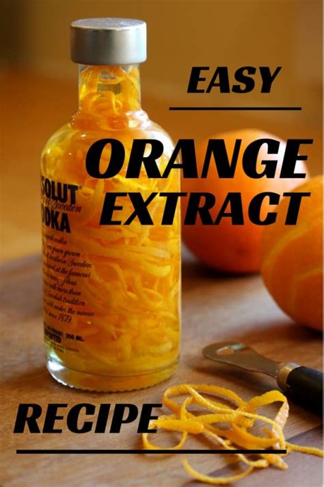 Quick Easy Orange Extract Recipe Makes A Great T